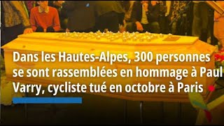 Dans les HautesAlpes 300 personnes se sont rassemblées en hommage à Paul Varry cycliste tué [upl. by Itsrik]