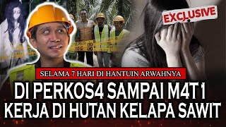 TOLONG VIRALKAN DIPERK0S4 SAMPE MENINGGAL ARWAH GENTAYANGAN PEKERJA KELAPA SAWIT DI KALIMANTAN [upl. by Suzi]