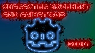 Godot Character Movement and Animations Tutorial [upl. by Remliw]