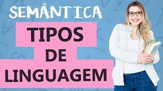 TIPOS DE LINGUAGEM  Aula 1  Profa Pamba  Curso de Semântica [upl. by Enirac914]