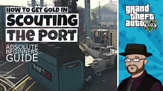 How to get Gold in GTA 5 Scouting the Port Walkthrough  GTA5 Scouting the Port Tutorial [upl. by Burget]