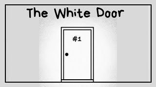 The White Door 1 [upl. by Kingdon]