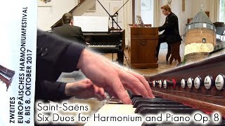 SAINTSAËNS  SIX DUOS Op8  HARMONIUM AND PIANO  EUROPÄISCHES HARMONIUM FESTIVAL [upl. by Tergram]