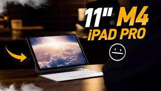 NEW 11quot M4 iPad Pro 72 Hours Later Review  DONT MAKE A MISTAKE [upl. by Dara610]