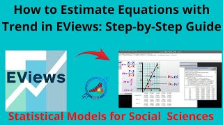 How to Estimate Trend in Equations Using EViews Complete Guide [upl. by Sonitnatsnok]