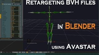 Retargeting BVH files in Blender using Avastar [upl. by Ivan]