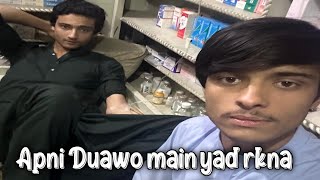 Spical Apni Duawo main yad rkna Mera Tabyat bohot zyda kharb hain 😢 iftekhar khan vlog 💯💯💯 [upl. by Ettesoj]