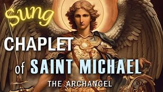 Chaplet of Saint Michael the Archangel in Song 🎶 Sing the quotAngelic Rosaryquot for Protection amp Help [upl. by Tabby]