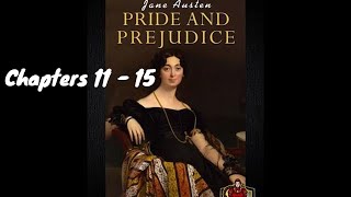 Pride amp Prejudice Audiobook by Jane Austen  Chapters 11  15 [upl. by Elleiram88]