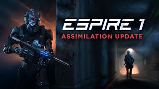 Espire 1 VR Operative  Assimilation Content Update Trailer [upl. by Aiciram]