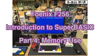 Foenix F256 SuperBASIC Part 4  Memory Use and considerations [upl. by Willmert212]