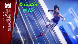 Grindin Mirrors Edge Catalyst 15 Agorism [upl. by Sitoeht]