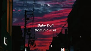 Dominic FikeBaby Doll Lyrics [upl. by Aneerak98]