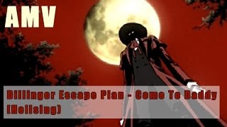 Dillinger Escape Plan  Come To Daddy Hellsing AMV [upl. by Iluj]