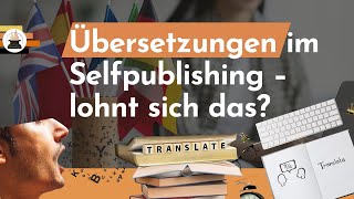 Übersetzungen im Selfpublishing Für wen lohnt sich das mit PublishMe [upl. by Llewkcor]