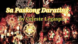 Sa Paskong Darating by Celeste Legaspi Lyrics [upl. by Trevlac]