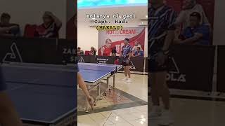 BOLANYA DIGEOL CAPTAIN HADI MAKALU pingpong tenismeja youtubeshorts harmonitabletennis1310 [upl. by Aurie955]