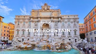 Relaxing Trevi Fountain Sounds  Rome White Noise for Sleep Study and Relaxation [upl. by Drice]