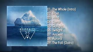 abstracts  abstracts Full Album 2014 [upl. by Iveson]