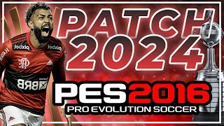 PATCH PES 2016 PC TEMPORADA 2024  MINISSÉRIE FLAMENGO ESTREIA NA LIBERTADORES COM VITÓRIA [upl. by Alohcin]