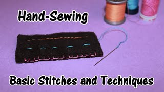 HandSewing  Basic Stitches and Techniques [upl. by Ahsyekat]