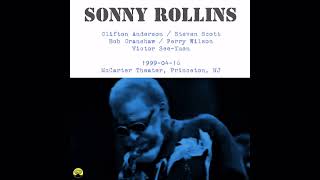 Sonny Rollins  19990416 McCarter Theater Princeton NJ [upl. by Anomahs]