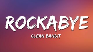 Clean Bandit  Rockabye Lyrics feat Sean Paul amp AnneMarieckabye [upl. by Xela]