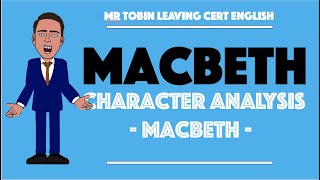 Macbeth  Character Analysis [upl. by Atsev]