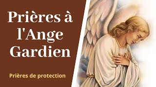 Prière à mon ange gardien  Prière de protection catholique aux saints Anges de Dieu [upl. by Nale]