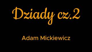 Dziady czII  audiobook [upl. by Orutra703]