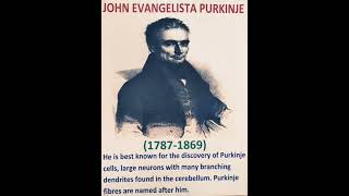 JOHN EVANGELISTA PURKINJE [upl. by Narahs]