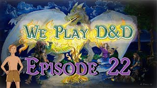 We Play DampD  Ep 22 Sticky Situation [upl. by Derdle883]