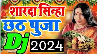 Sharda Sinha Chhath Puja Song  Kelwa Ke Paat Par  Chhath Song  Chhath Geet  Chhath Ke Gana  DJ [upl. by Chasse713]