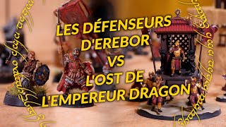 Les Défenseurs dErebor vs LOst de lEmpereur Dragon I Rapport de Bataille 24 [upl. by Maddi29]