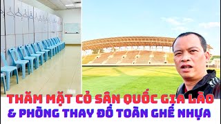 Đội tuyển Việt Nam làm khách tại Lào  Thăm mặt cỏ và phòng thay đồ toàn ghế nhựa [upl. by Nelav]