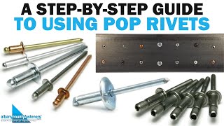 A StepByStep Guide on How to Use POP Rivets  Fasteners 101 [upl. by Koziara]