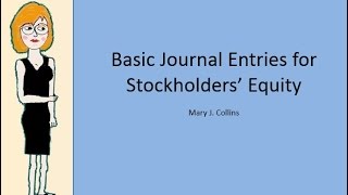 Journal Entries for Stockholders’ Equity [upl. by Eniluj]