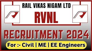 रेल विकास निगम लिमिटेड इंजीनियर भर्ती 2024  RVNL Freshers Engineer Vacancy 2024 [upl. by Alvina]