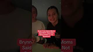 Brynn From Dance Moms Responds To Not Being Invited To The Reunion [upl. by Yim]