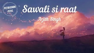 Saawali Si Raat  Arijit Singh Barfi Movie Song Lyrics HD [upl. by Caz]