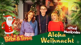 Bibi amp Tina  ALOHA WEIHNACHT  official Musikvideo Bibi amp Tina Weihnachtsalbum 2021 [upl. by Sandry]