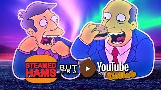 Steamed Hams but its a YouTube Poop Collab [upl. by Ayokal49]