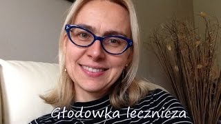 Głodówka lecznicza  dzień 5 i 6  kierunek zdrowie [upl. by Ocnarf225]