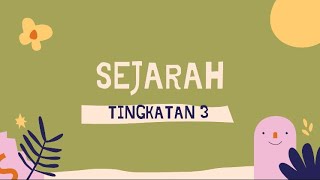 SEJARAH TINGKATAN 3  BAB 1 [upl. by Naneik661]