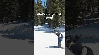 What’s your ski song shorts skiing extremesports ski song [upl. by Anitsyrhc]