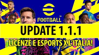 eFootball 2022  Novità UFFICIALI su Aggiornamento 111 Licenze Competizione eSports X lItalia [upl. by Aelaza547]