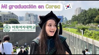 ME GRADÚO DE MI UNIVERSIDAD EN COREA VLOG 👩‍🎓🥹 Ewha Womans University corea vlog [upl. by Sremlahc]