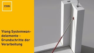 Ytong  Verarbeitungsvideo  Ytong Systemwandelemente  Grundschritte der Verarbeitung [upl. by Zweig]