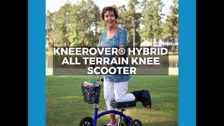 KNEEROVER® HYBRID ALL TERRAIN KNEE SCOOTER [upl. by Cleave]