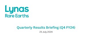 Lynas Q4 FY24 Results Briefing  23 July 2024 [upl. by Julis335]